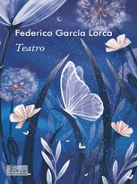 Federico Garcia Lorca. Teatro