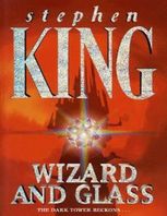 The Dark Tower. Wizard and Glass. Book 4