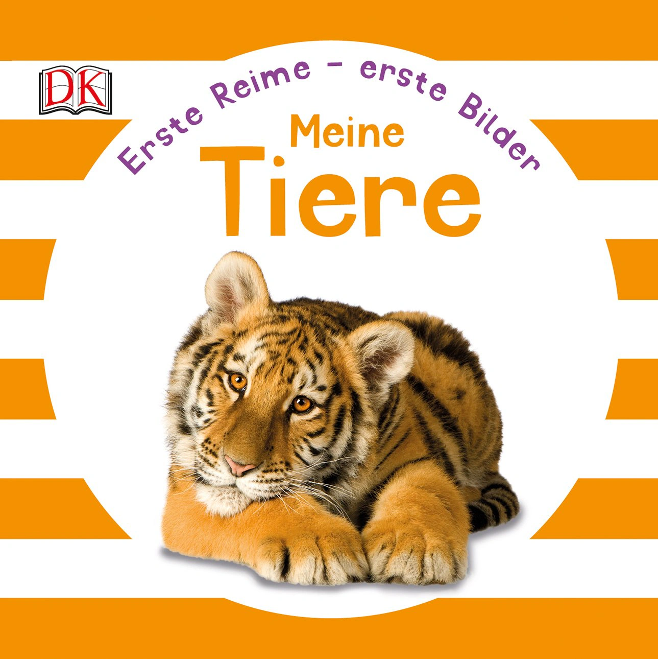 Erste Reime-erste Bilder. Meine Tiere