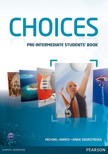 Choices Pre-Intermediate. Students Book