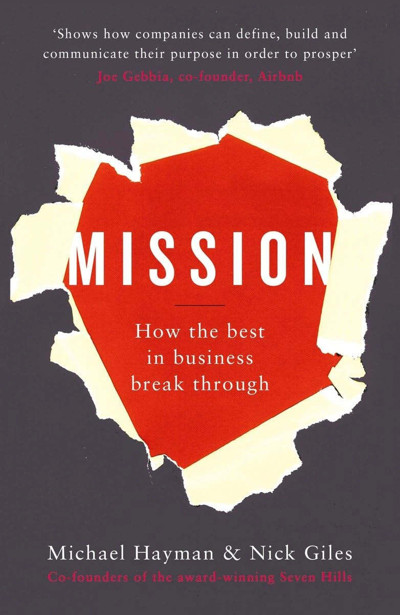Mission. How the Best in Business Break Through
