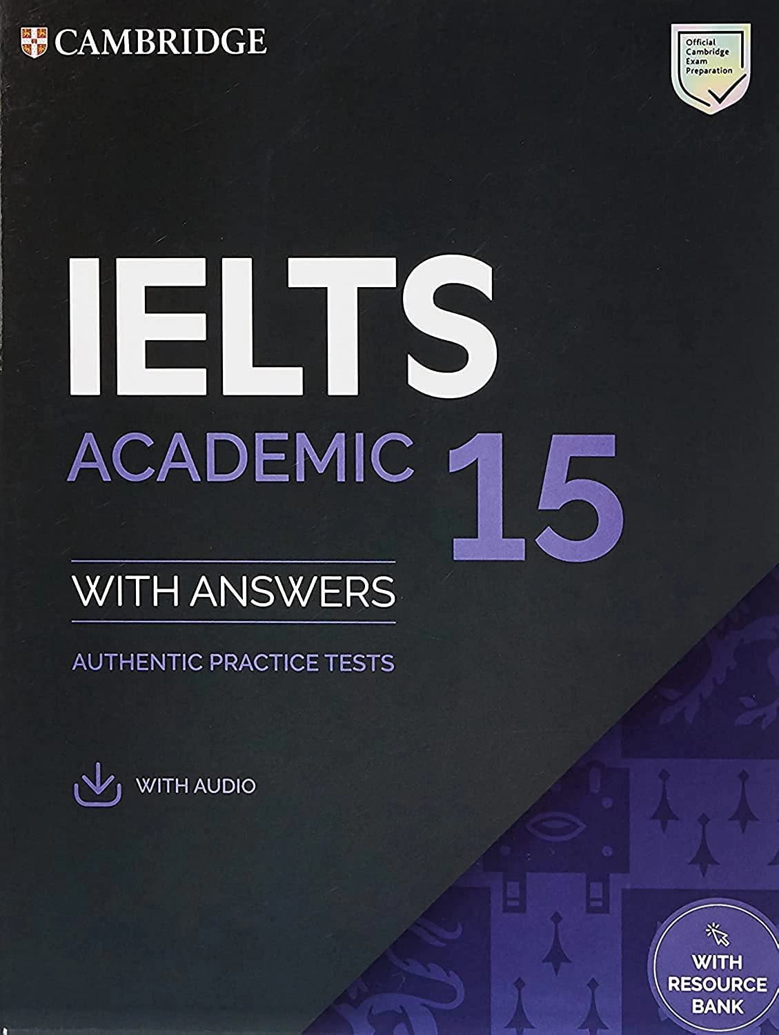 IELTS Academic 15. Student's Book with Answers with Audio with Resource Bank