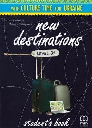 New Destinations Level B2 Culture Time for Ukraine