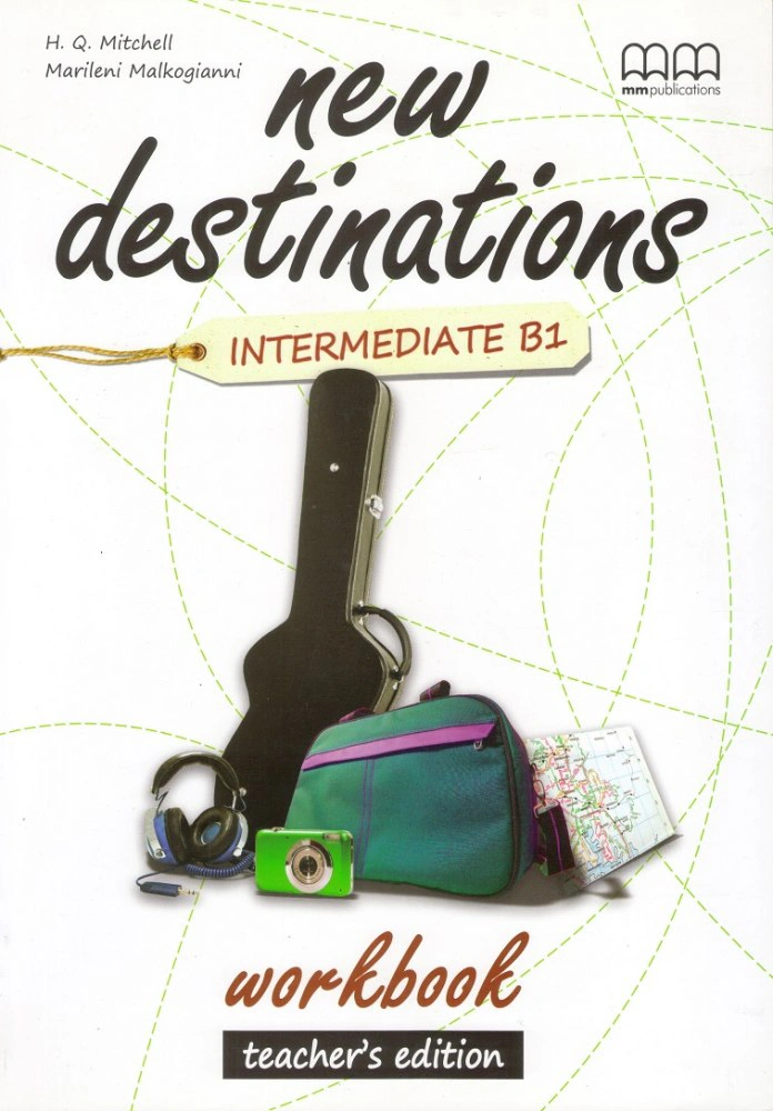 New Destinations Intermediate B1 Workbook Teacher's Edition