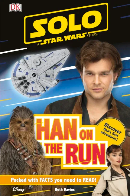 Solo: A Star Wars Story. Han on the Run