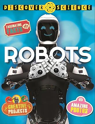 Discover Science. Robots