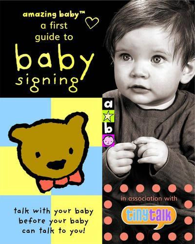 Amazing Baby. Baby Signing Book