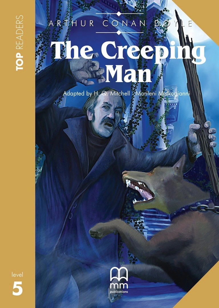 Top Readers 5: The Creeping Man Upper-Intermediate Book with CD