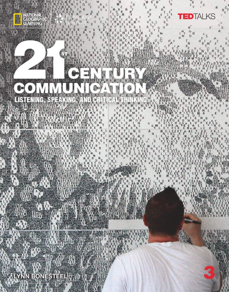 TED Talks: 21st Century Communication 3 Listening, Speaking and Critical Thinking