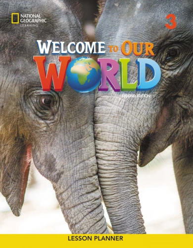 Welcome to Our World 2nd edition 3 Lesson Planner