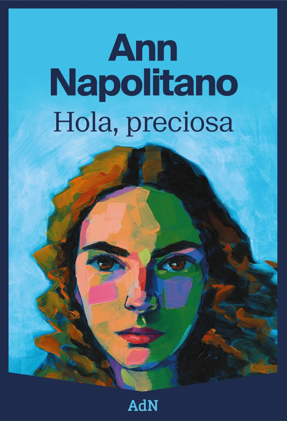 Hola, preciosa (Spanish Edition)