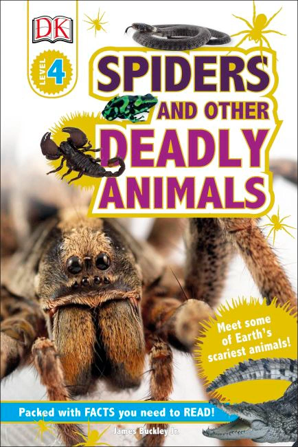 DK Readers 4: Spiders and Other Deadly Animals
