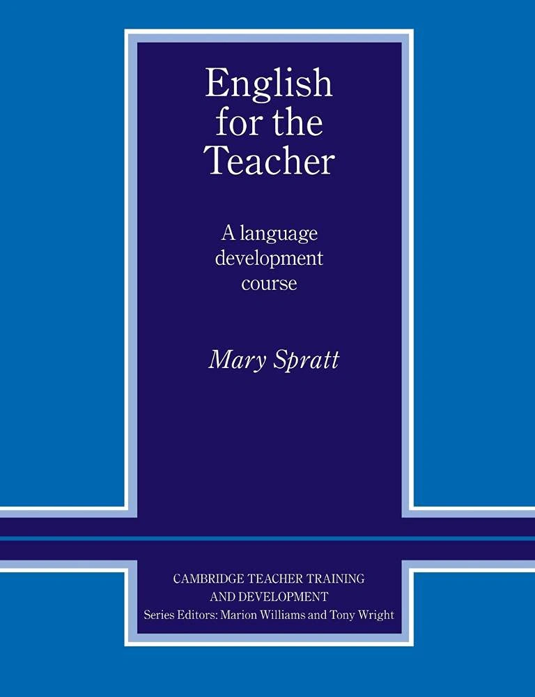 English for the Teacher: A Language Development Course