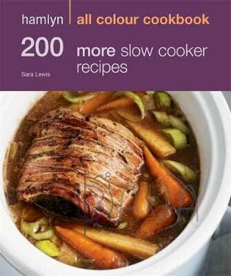 200 More Slow Cooker Recipes