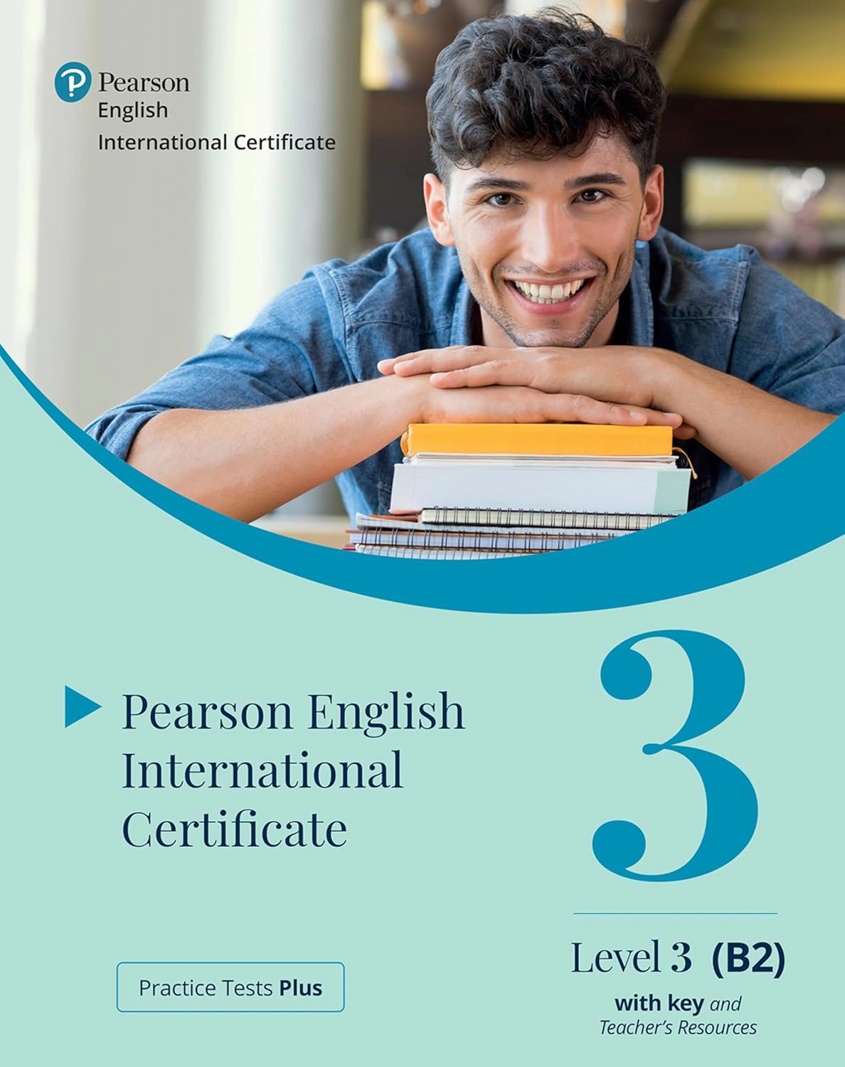Practice Tests Plus. PTE General B2 Teacher's Book with keys and Teacher's Resources