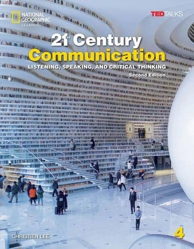 TED Talks. 21st Century Communication 2nd Edition 4 Listening, Speaking and Critical Thinking SB