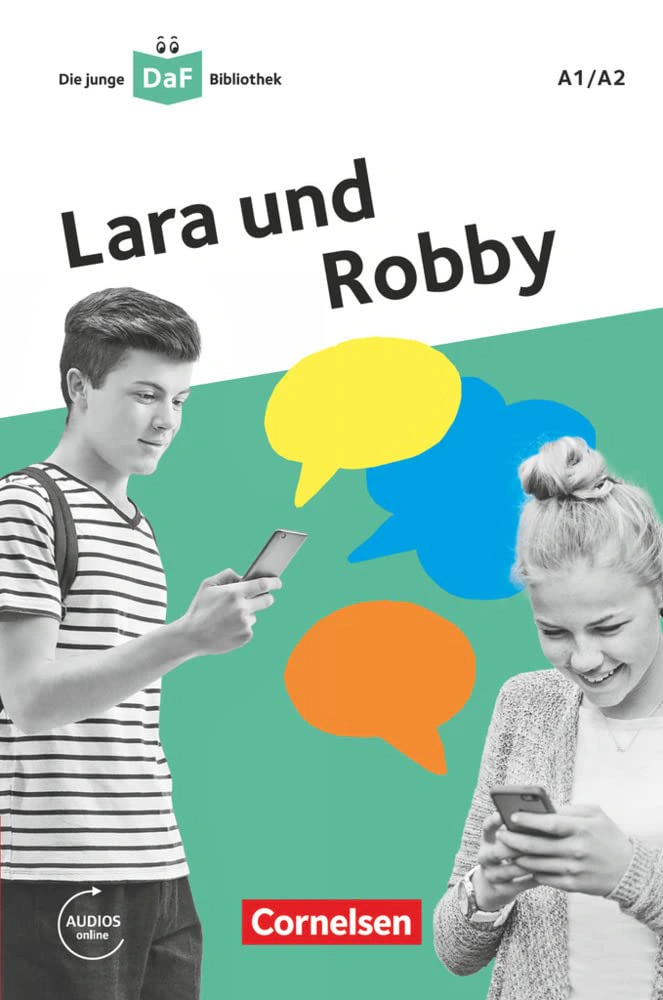 Lara und Robby. Eine Messenger-Geschichte. Mit Audios-Online. A1/A2