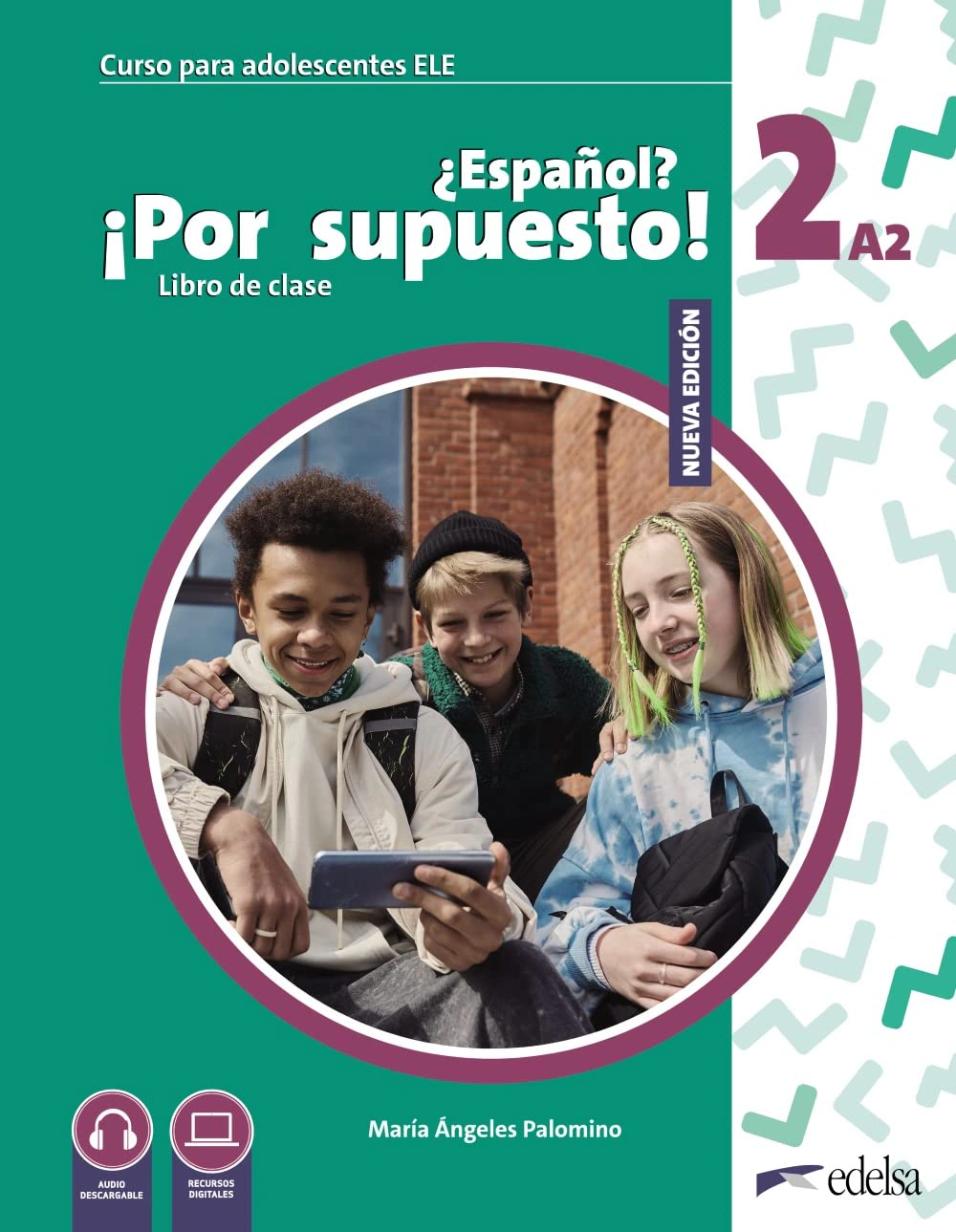 Nuevo ¿Español? ¡Por supuesto! 2 (A2) Libro Del Alumno