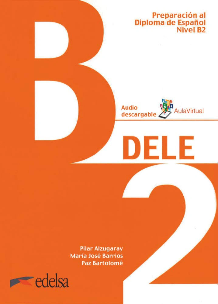Preparación al DELE B2 Libro del alumno + audio descargable