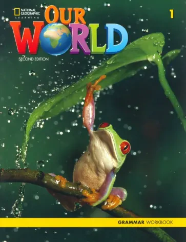 Our World 1. Grammar. Workbook