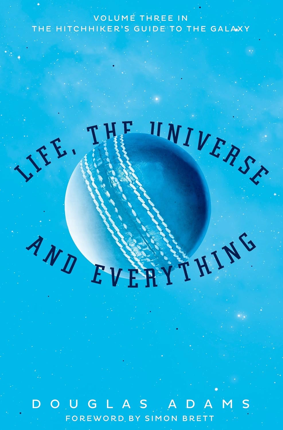 Hitchhiker's Guide Book 3. Life, the Universe and Everything