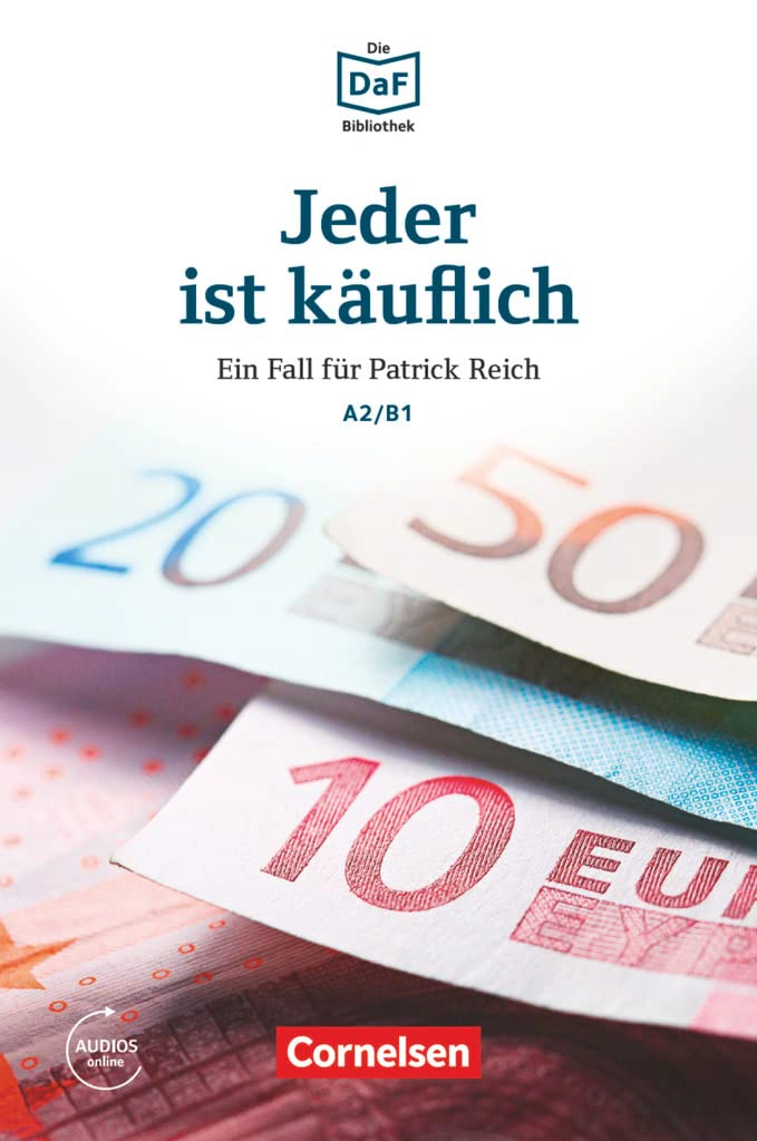 Die DaF-Bibliothek: A2/B1 Jeder ist käuflich Mit Audios-Online