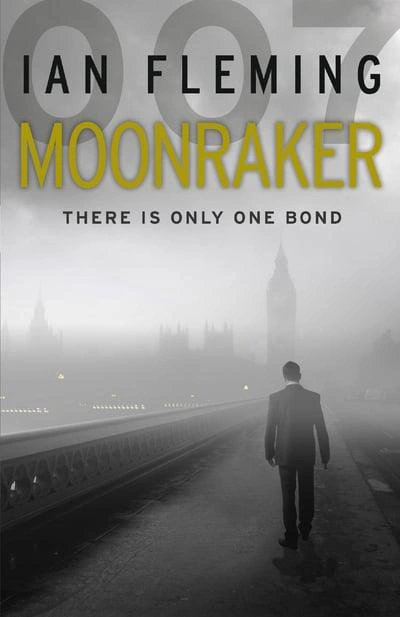 Moonraker. James Bond. Book 3