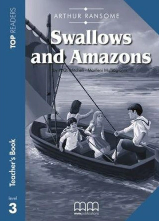 Top Readers 3: Swallows and Amazons Pre-Intermediate Teacher's Book Pack