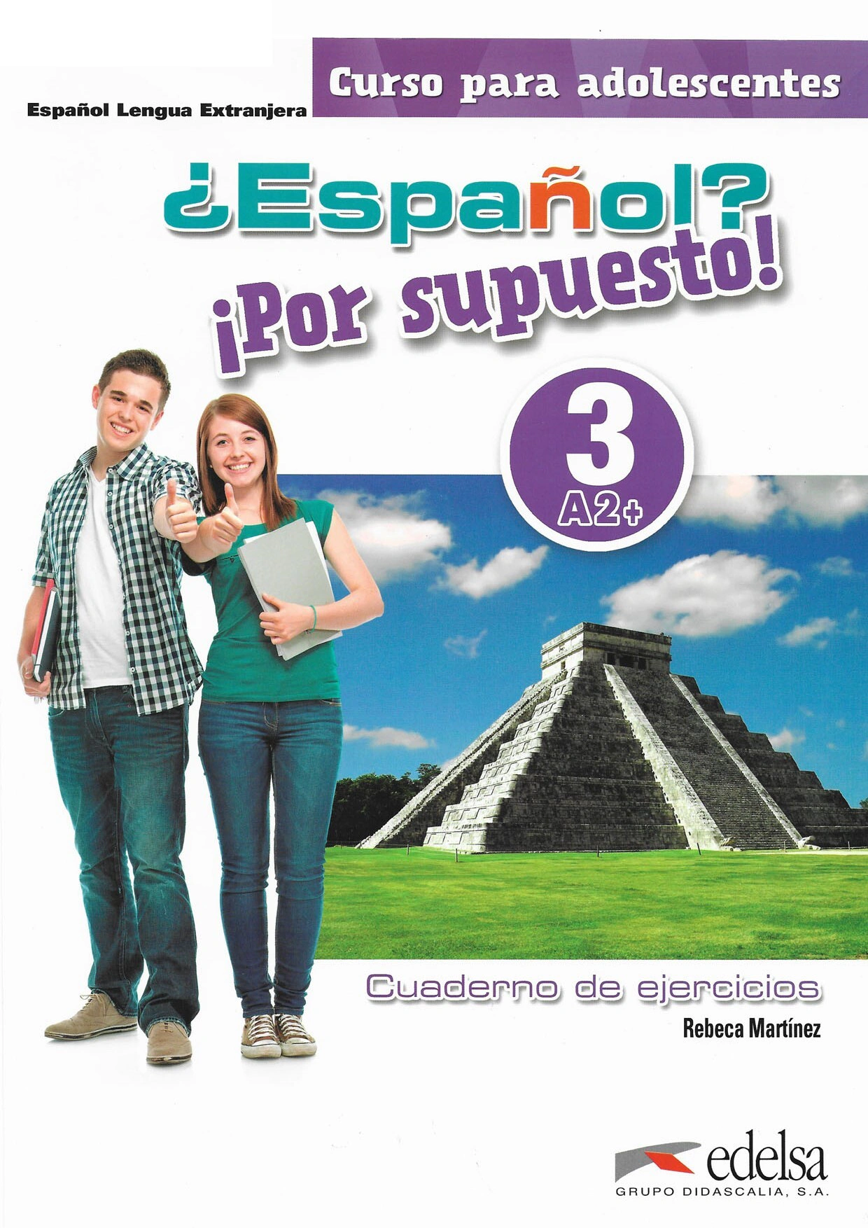 Espanol? Por supuesto! 3. (A2+) Cuaderno de Ejercicios