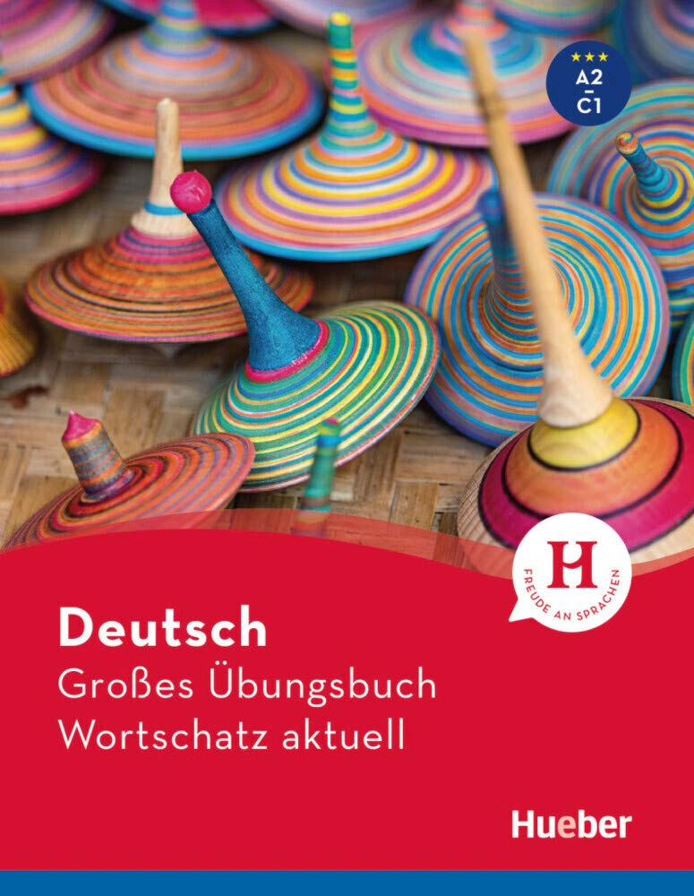 Deutsch Großes Ubungsbuch Wortschatz aktuel A2-C1