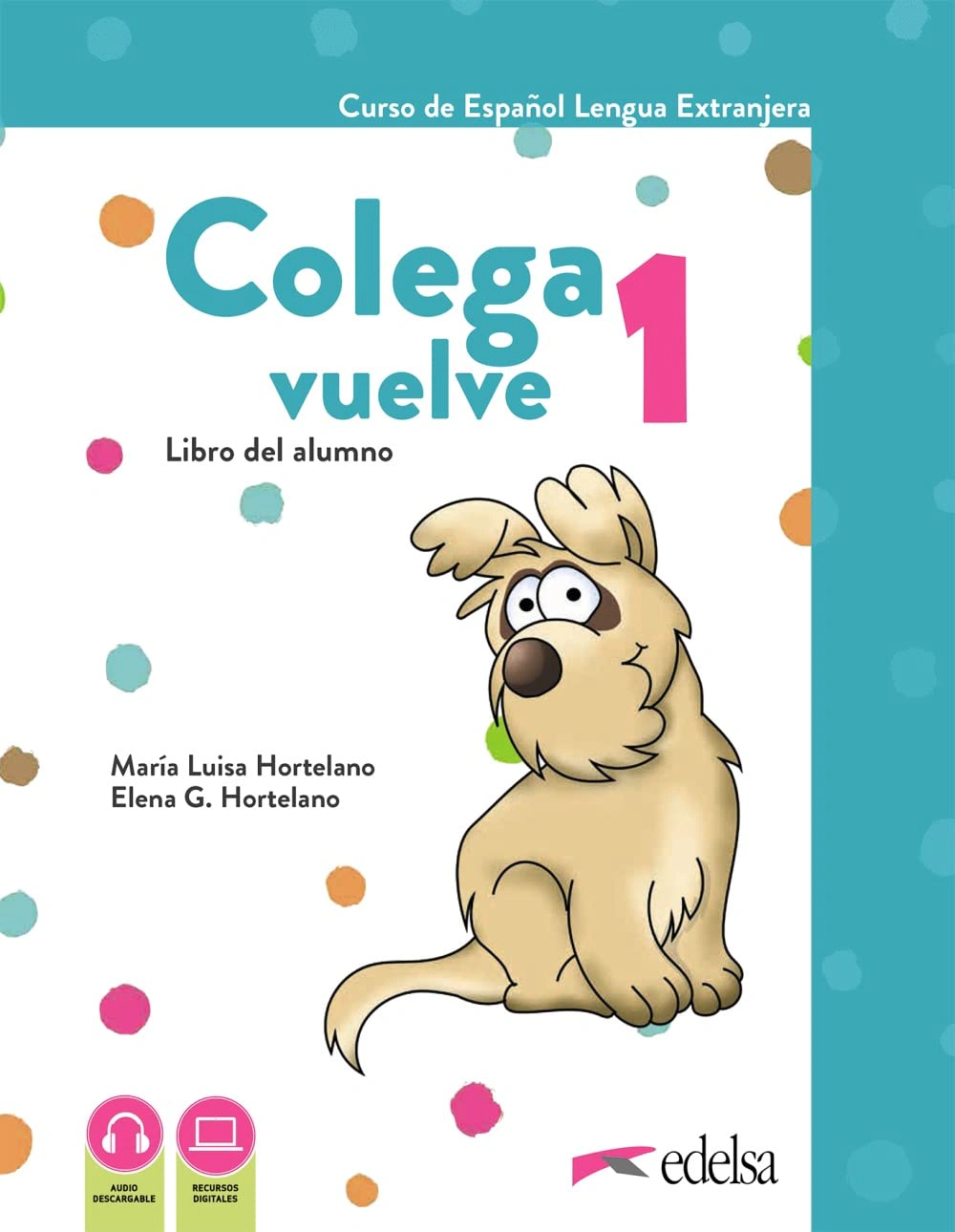 Colega vuelve 1. Pack alumno (Libro + Ejercicios + Láminas)
