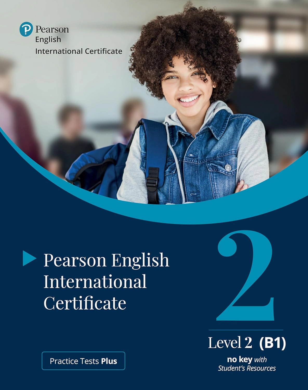 Practice Tests Plus. PTE General B1 Student’s Book + App + PEP