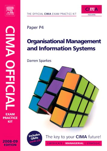 Organisational Management and Information Systems. Exam Practice Kit. Paper P4
