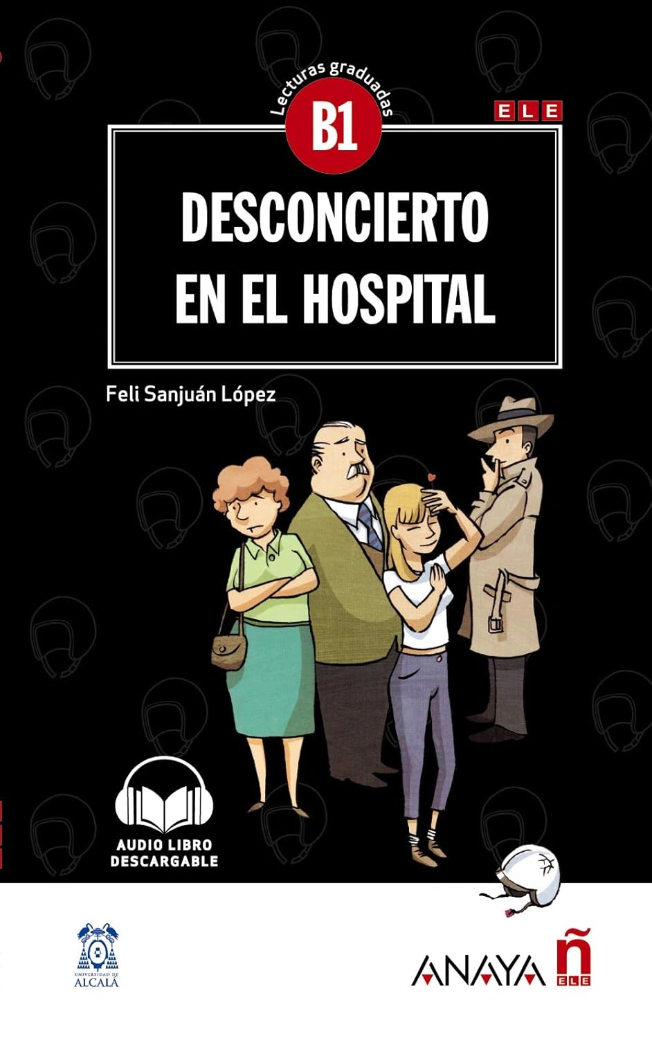 Lecturas Graduadas B1. Desconcierto en el hospital + audio descargable