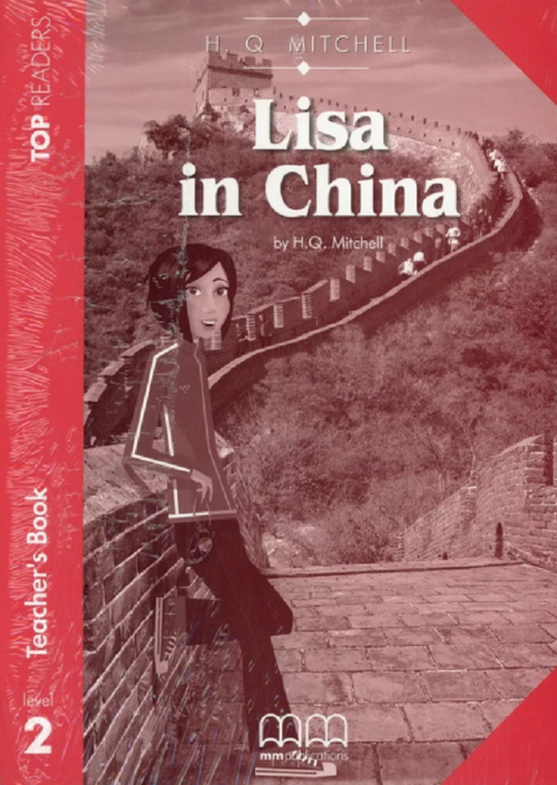 Top Readers 2: Lisa in China Elementary Teacher's Book Pack