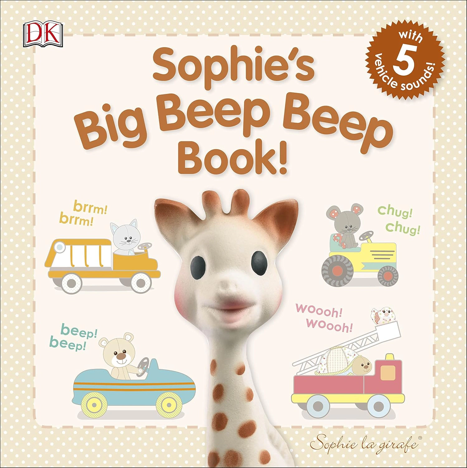 Sophie la girafe. Sophie's Big Beep Beep Book!