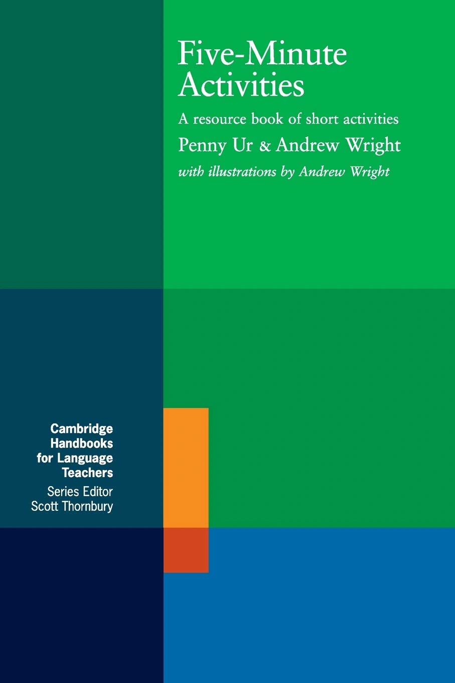 Five-Minute Activities. A Resource Book of Short Activities
