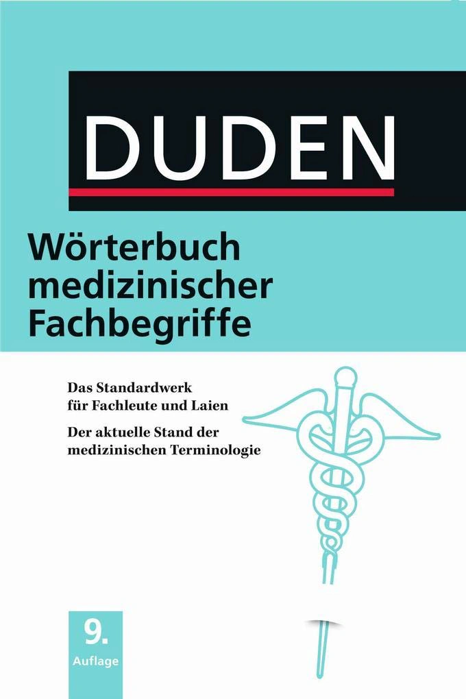 Duden Wörterbuch medizinischer Fachbegriffe