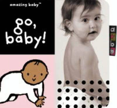 Amazing Baby. Go, Baby!
