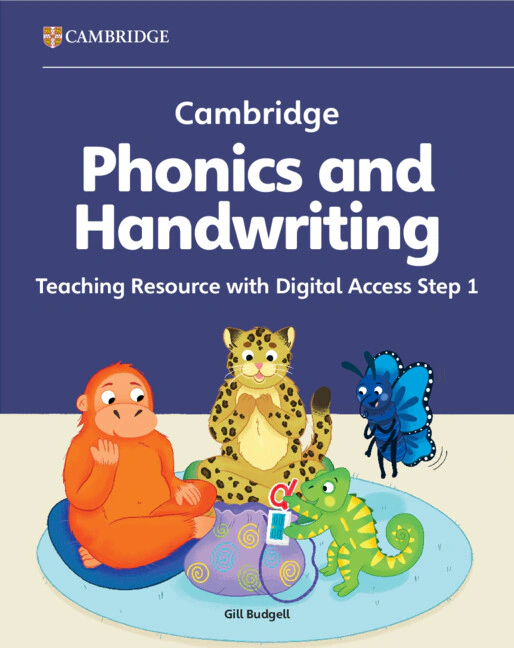 Cambridge Phonics and Handwriting. Step 1. Teaching Resource with Digital Access
