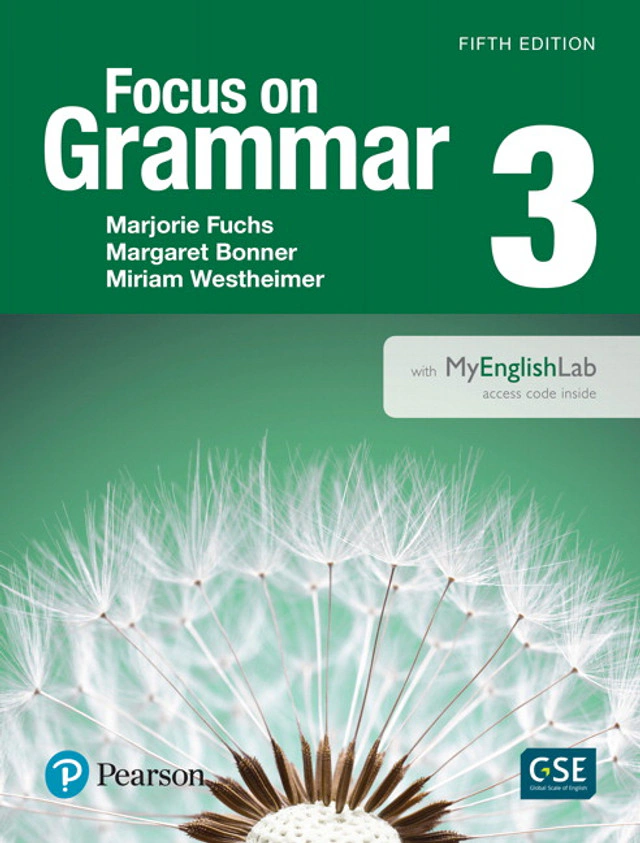 Focus on Grammar 3 with Essential Online Resources 5th edition