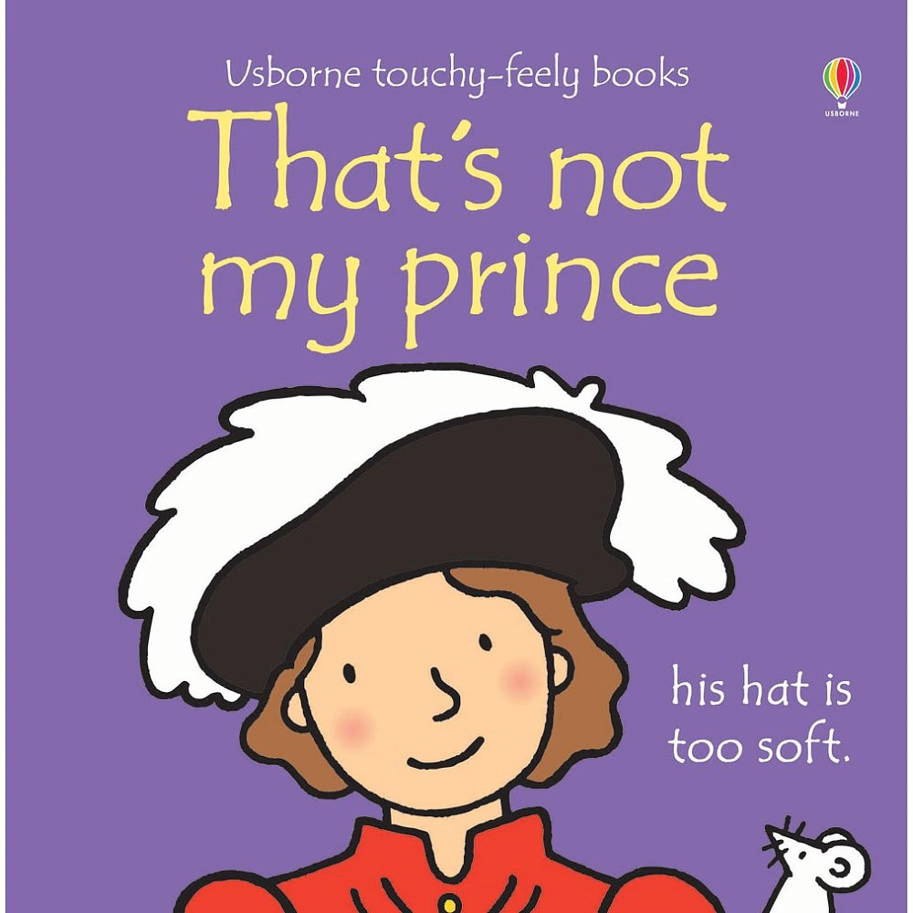Touchy-Feely Books: That's Not My Prince
