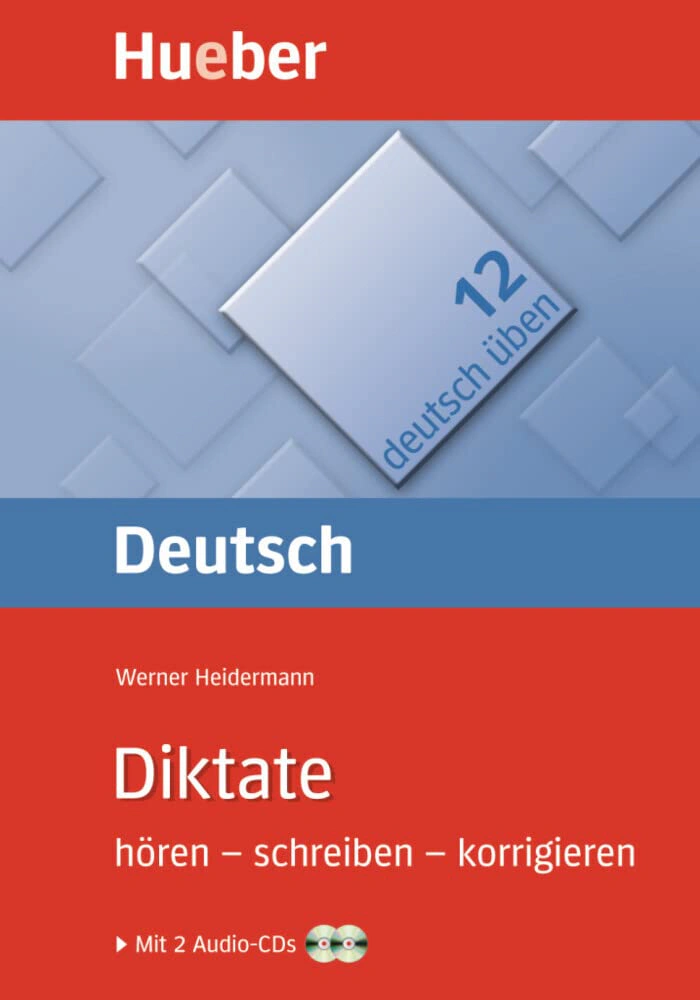 Deutsch Uben. Band 12. Diktate mit 2 Audio-CDs