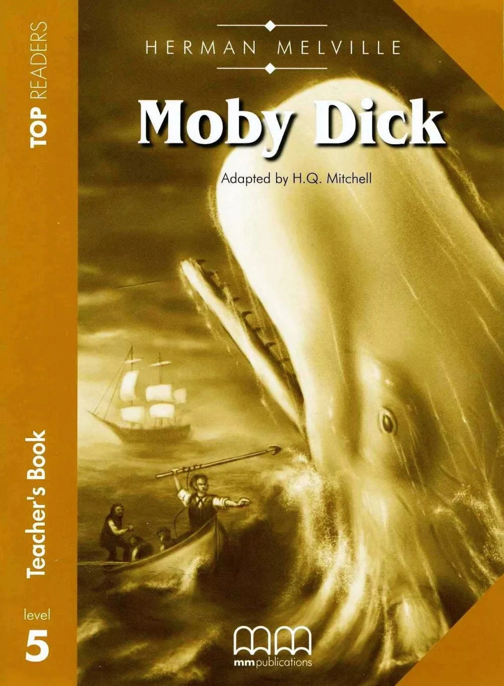 Top Readers 5: Moby Dick Upper-Intermediate Teacher's Book Pack