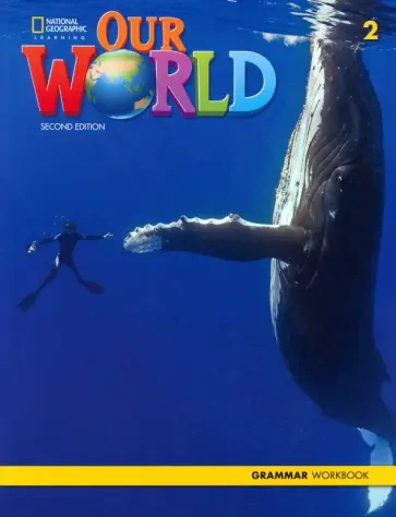 Our World 2. Grammar. Workbook