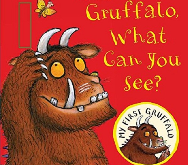 My First Gruffalo. Gruffalo, What Can You See?