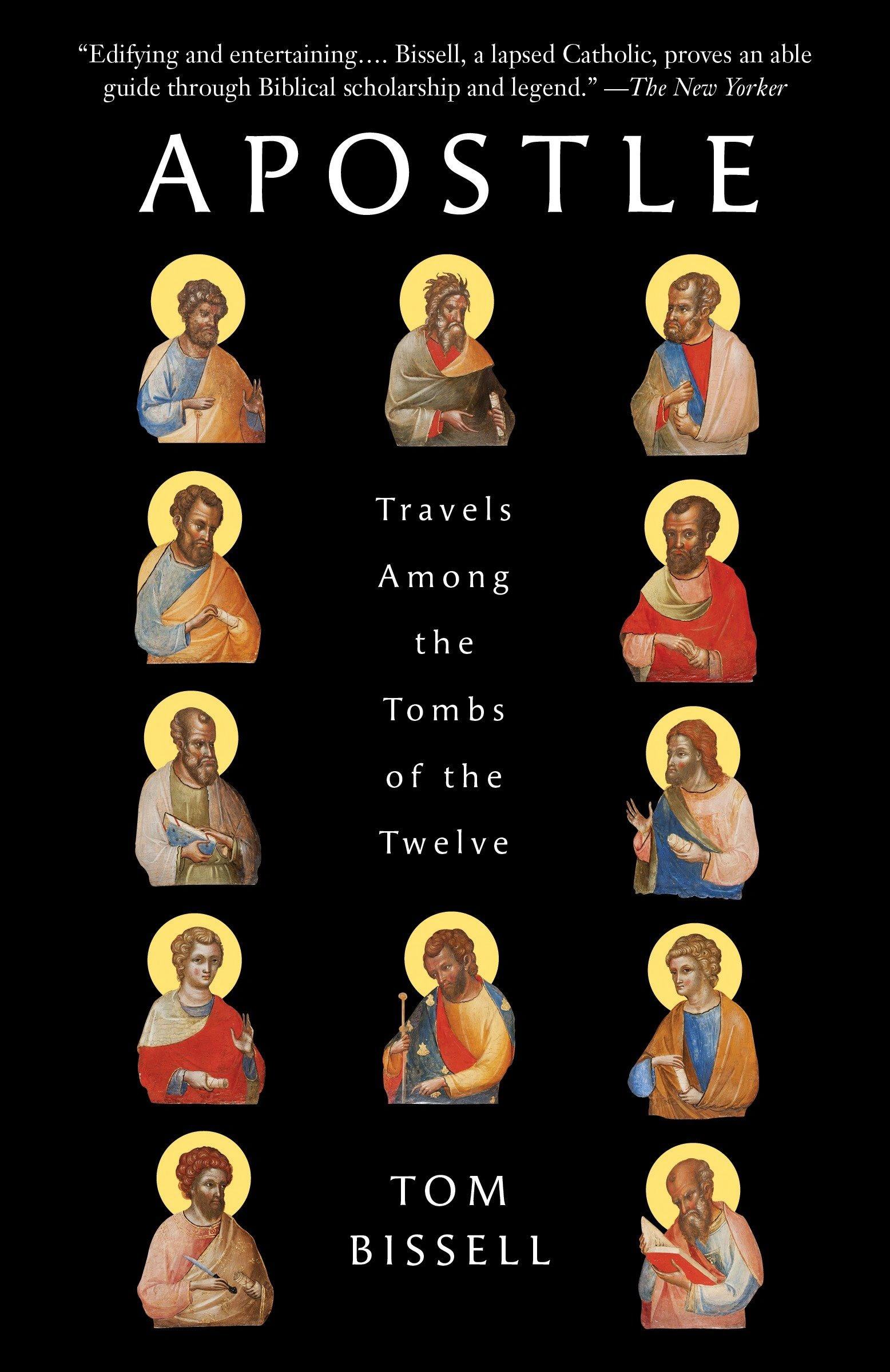 Apostle. Travels Among the Tombs of the Twelve