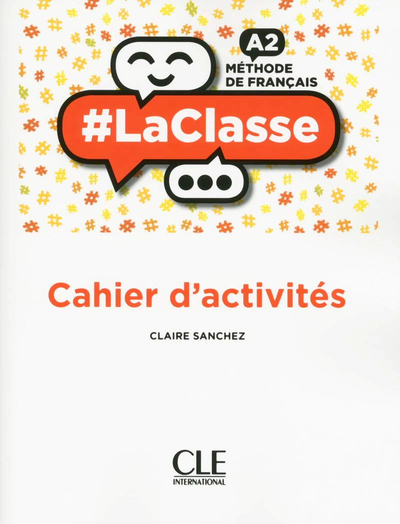 LaClasse - Niveau A2 - Cahier d'activités