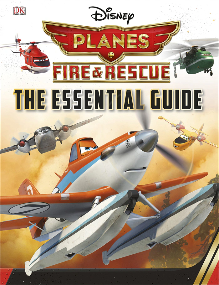 Disney Planes 2 Essential Guide