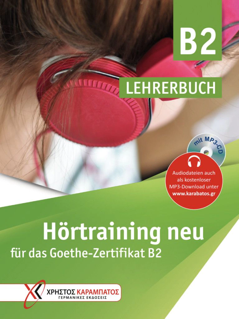 Hörtraining neu für das Goethe Zertifikat B2. Lehrerbuch